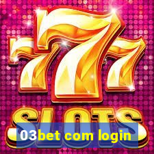 03bet com login